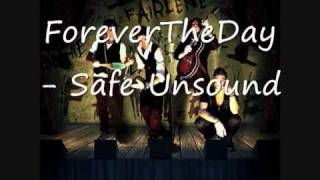 Forever The Day - Safe Unsound (With Lyrics)