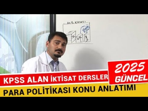 KPSS-A Grubu Para Politikası Konu Anlatımı - 2025