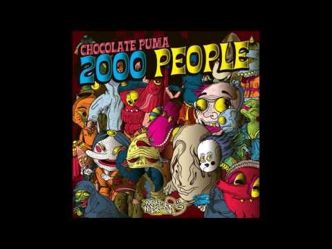Chocolate Puma - 2000 People (Original Mix)