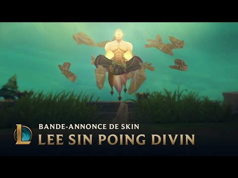 Le pouvoir du Poing divin | Bande-annonce du skin Lee Sin poing divin 2017 – League of Legends