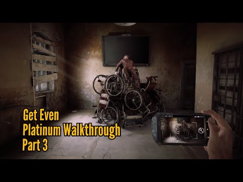 Get Even - Platinum Walkthrough Part 3 - The Man From Lithurst Asylum (Building B)