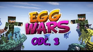 Miniaturka - Egg wars #3 Specjalny gość  /w ZelkowaDama