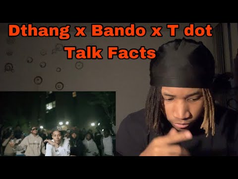 THEY TUFF… Dthang x Bando x T dot - Talk Facts | Reaction