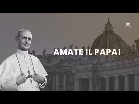 Amem o Papa: O Discurso Esquecido de Paulo VI Sobre a Missão da Igreja