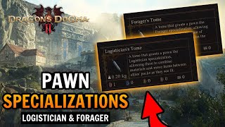 How To Unlock Logistician & Forager Pawn Specializations in Dragon