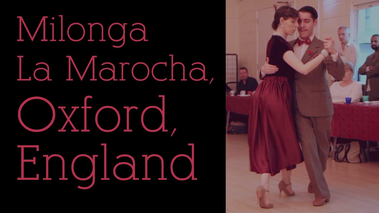 Luciano Millaqueo & Celeste Cimino - La Marocha Milonga, Oxford (3/3)