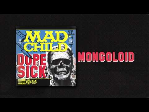 Madchild - MONGOLOID (Track 13 from DOPE SICK - IN STORES NOW!)