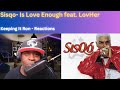 Sisqo - Is Love Enough feat. LovHer | Reaction