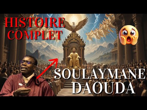 HISTOIRE COMPLET DE SOULAYMANE ET SON PÈRE DAOUDA PAR PR MADIAMA FALL
