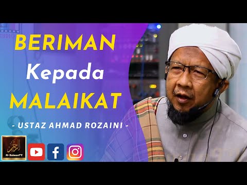 Ustaz Ahmad Rozaini - BERIMAN Kepada MALAIKAT