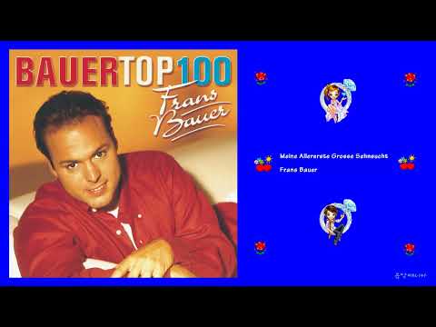 Frans Bauer - Meine Allererste Grosse Sehnsucht