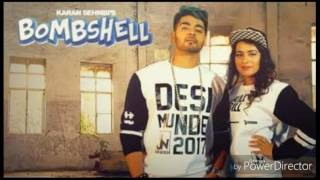 &#39;BOMBSHELL&#39; || Karan Sehmbi || Sara Gurpal