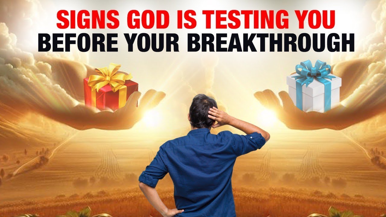 Signs God is Testing You Before Your Breakthrough