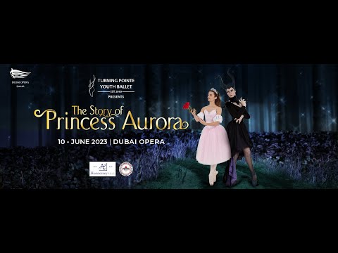 TURNING POINTE 2023 THE STORY OF PRINCESS AURORA SHOW 2