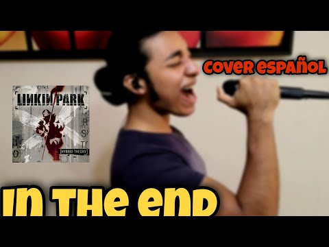 Linkin park - In the end (Cover Español)Osman Clemente
