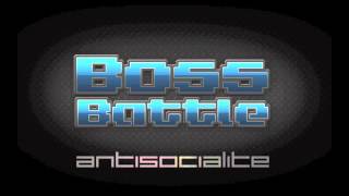 Boss Battle - Antisocialite - Incrementalism