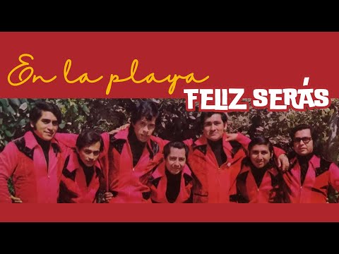 En La Playa Feliz Seras - Orquesta Caribenos De Guadalupe