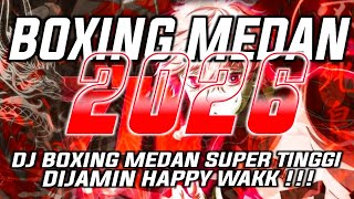Download lagu DIJAMIN HAPPY!!? DJ BOXING MEDAN SUPER TINGGI FULL BASS REMIX TIKTOK 2026 DJ BOXING MIXTAPE  mp3