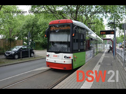 [DSW21] Ansagen der U44 Westfalenhütte - Walbertstrasse/Schulmuseum