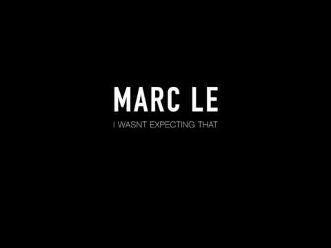 I Wasnt Expecting That - Marc LE (JB Production Studio)