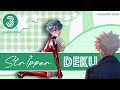 S T R P P E R Deku Part 3 Bakudeku Omegaverse AU Performer Deku Mha Myheroacademia