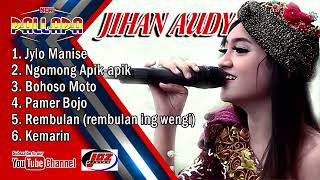 Download lagu FULL ALBUM -JIHAN AUDY -uenak didengar saat lembur - JYLO MANISE - NEW PALLAPA mp3 Download lagu FULL ALBUM -JIHAN AUDY -uenak didengar saat lembur - JYLO MANISE - NEW PALLAPA mp3