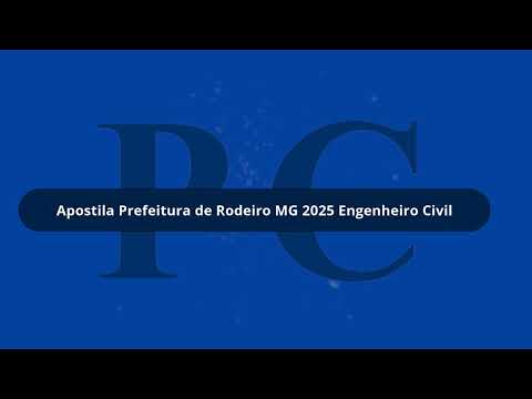 Apostila Prefeitura de Rodeiro MG 2025 Engenheiro Civil