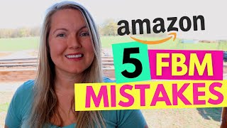5 FBM Mistakes To Avoid When Selling on Amazon using Seller Fulfilled