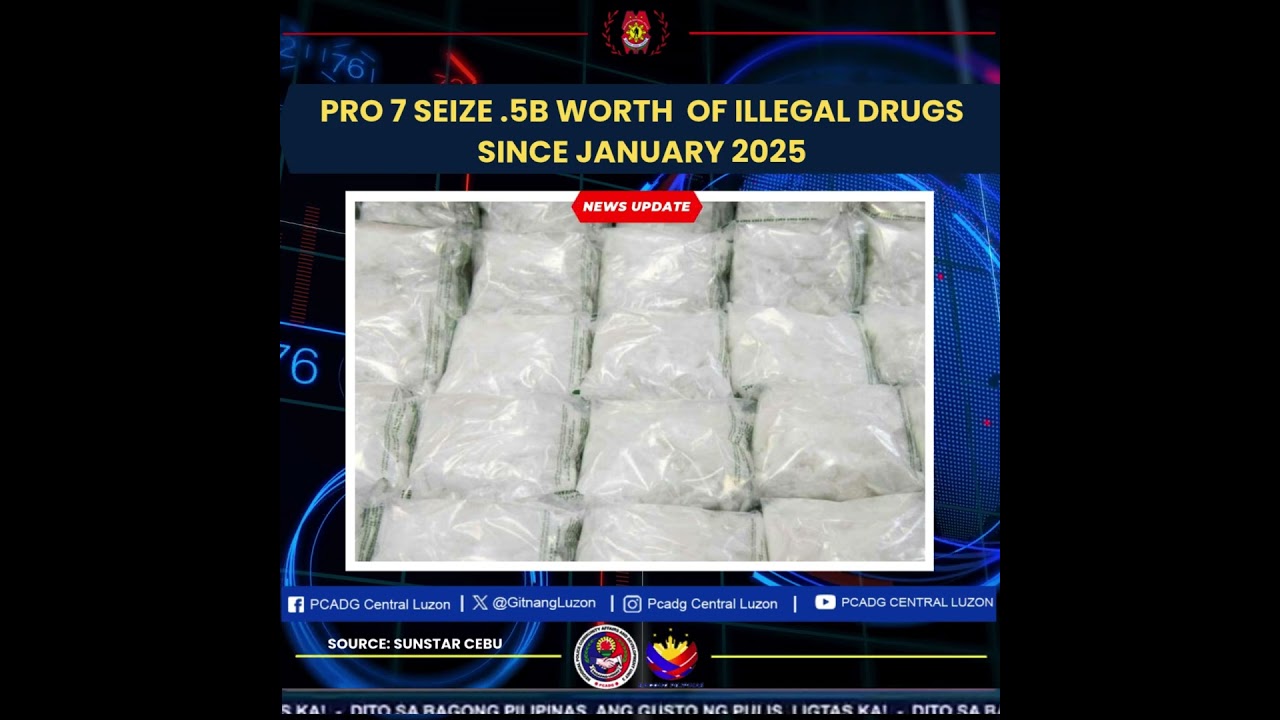 PRO 7 seize .5B worth  of illegal drugs since January 2025