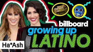Ha*Ash Describe Their Love for Mexican Tamales, Nopales and &#39;Day of the Dead&#39; | Growing Up Latino