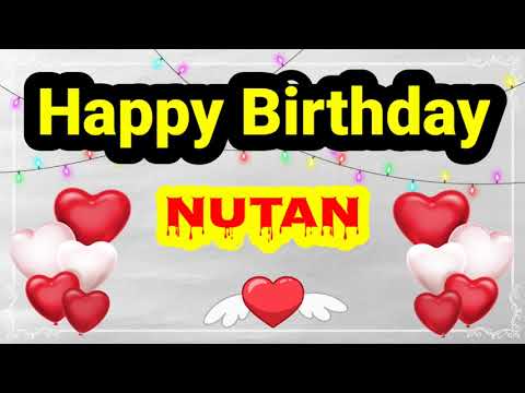 HAPPY BIRTHDAY NUTAM || Happy Birthday Nutan Whatsapp Status || Happy Birthday Nutan Ji