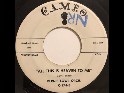 Bernie Lowe Orchestra - All This Is Heaven To Me
