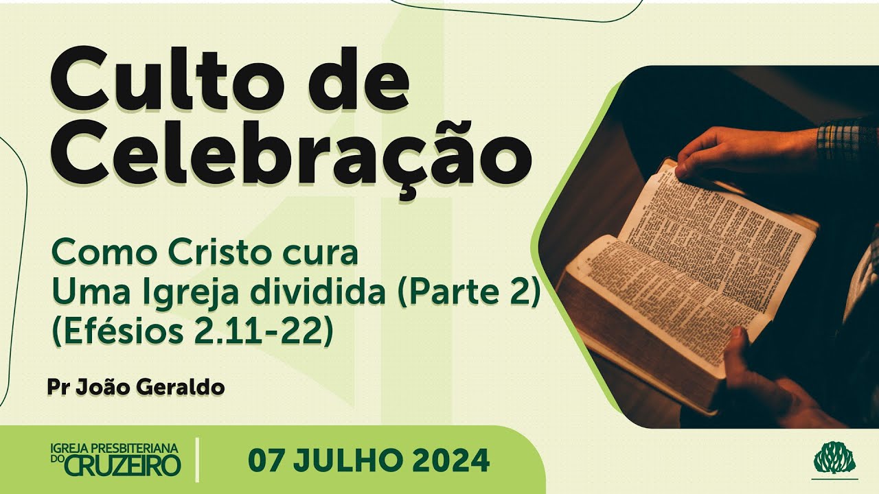 Efésios 2.11-22 | Como Cristo cura uma Igreja dividida | Parte 2