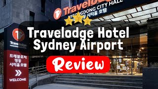 Travelodge Hotel Sydney Airport Review - Is This Hotel Worth It?