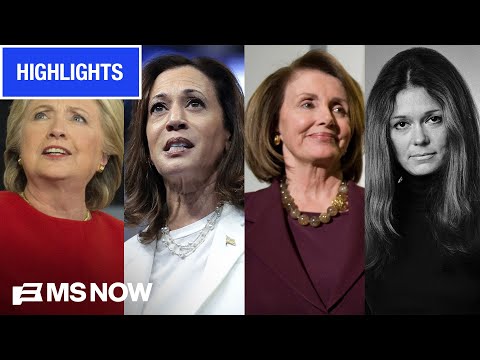 Hillary Clinton, Kamala Harris, Nancy Pelosi on 'TRAILBLAZER' Gloria Steinem I MS NOW COMPILATION