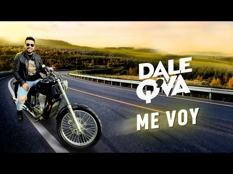 Me Voy - Dale q va