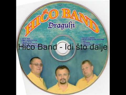 Hićo Band - Idi što dalje