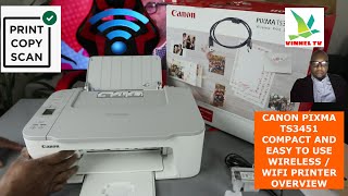 CANON PIXMA TS3451 COMPACT AND EASY TO USE WIRELESS  / WIFI PRINTER OVERVIEW