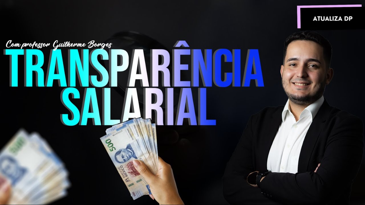 Atualiza DP | Transparência Salarial | 20.08.2024