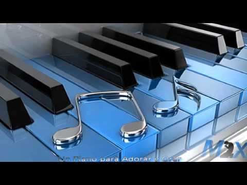 Mix Un Piano para Adorar y Orar New Wine 2016