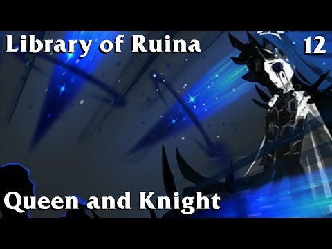 Library of Ruina Guide 12: Queen of Hatred and Knight of Despair