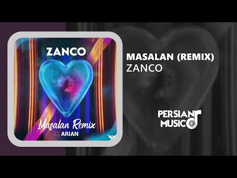 Zanco - Masalan (Remix) - ریمیکس آهنگ مثلا از زانکو