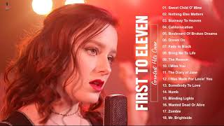 Download lagu First To Eleven Greatest Hits Full Album - Best Songs Of First To Eleven Playlist 2021 mp3
