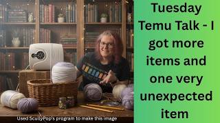 Tuesday Temu haul - one was not what I thought I ordered, but that was a good thing