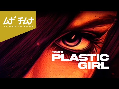 El Tachi - Plastic Girl (Audio)