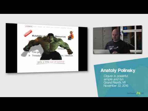 Anatoly Polinsky: Clojure is powerful, simple and fun (November 22, 2016)