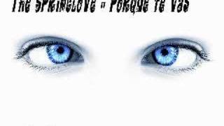 The Springlove - Porque Te Vas