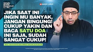 Download lagu Baca 1 Doa Ini Ketika Kamu Merasa Tidak Ada Jalan Keluar! | Ustadz Khalid Basalamah mp3
