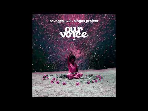 Savages meets Singas Project - Dreamy