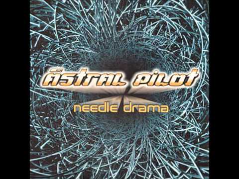 Needle Drama (Drax Mix) - Astral Pilot